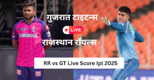 RR vs GT Live : टेबल टॉपर बनने उतरेगी गुजरात की टीम, सामने होगी राजस्थान रॉयल्स की चुनौती